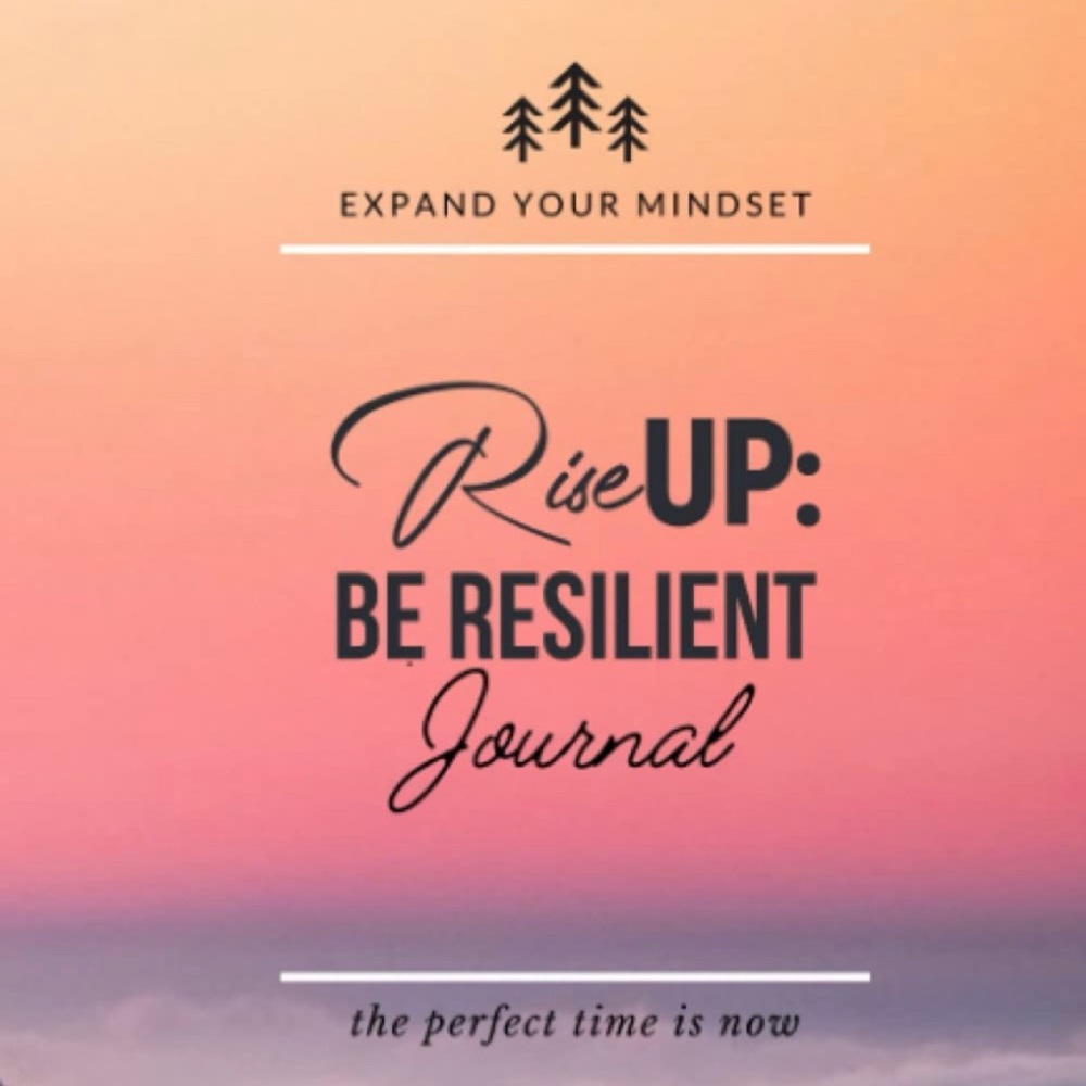Rise Up: Be Resilient Journal - New